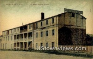 Old Washington Hotel - Monterey, California CA  