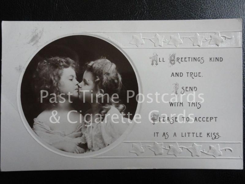 c1910 RP Embossed, Children Kissing 'All Greeting kind and true. A Little Kiss'