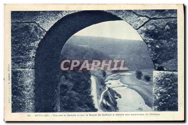 Old Postcard Bouillon View the Semois and on the Road Corhion through a murde...