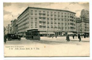 Fifth Avenue Hotel Streetcar New York City NYC NY 1907c postcard
