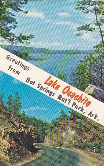 Greetings Lake Ouachita From Hot Springs National Park Arkansas