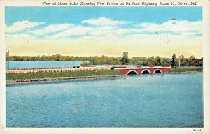 DOVER DELAWARE~VIEW OF SILVER LAKE-NEW BRIDGE ON DuPONT HIGHWAY 13-POSTCARD