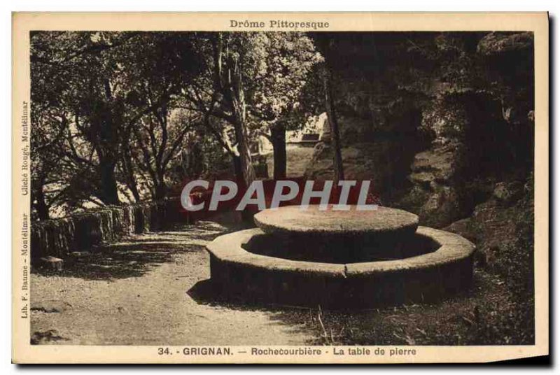 Postcard Old Grignan Rochecourbi?re the stone table