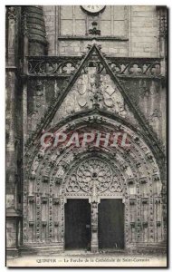 Old Postcard Quimper The Porch Of The Cathedral Of Saint Corentin