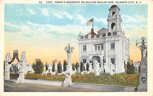 Capt. Young's Residence on Million Dollar Pier Atlantic City, New Jersey  
