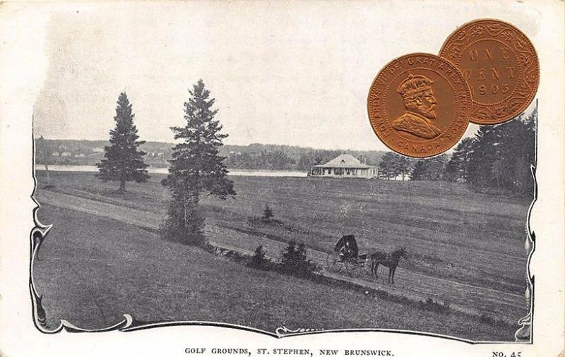 St Stephen NB Golf Grounds 1903 1 cent Coin #45 Postcard