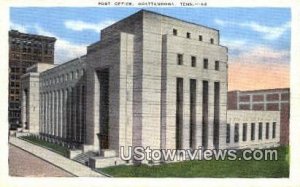 Post Office Building - Chattanooga, Tennessee