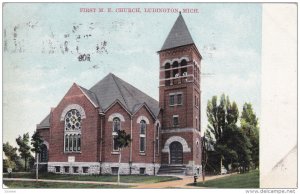 LUDINGTON, Michigan, PU-1909; First M. E. Church