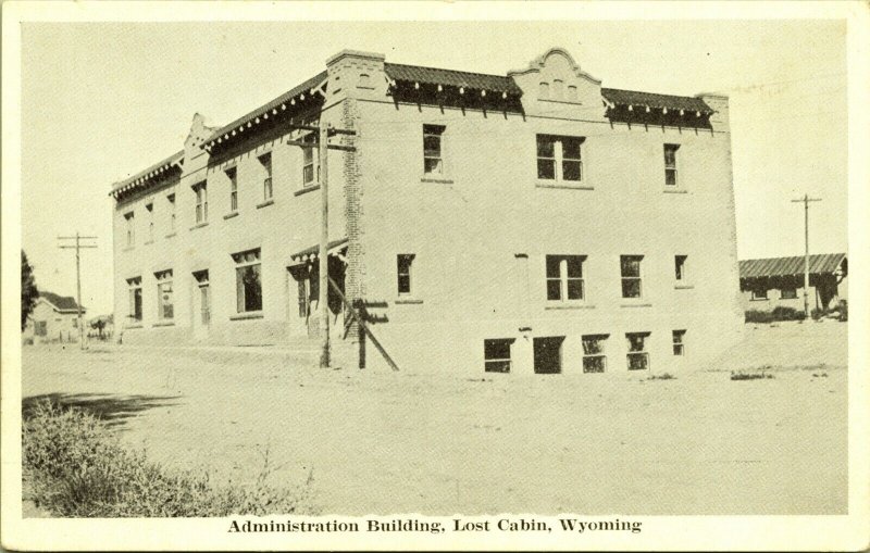 Administration Building Lost Cabin Fremont County Wyoming Postcard