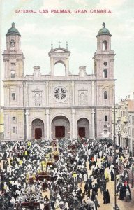 Las Palmas Spanish Spain Cathedral Gran Canaria Crowds Gathered Antique Postcard
