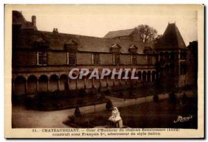 Chateaubriant - Court of Honor of the Castle - Old Postcard