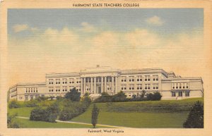Fairmont State Teachers College - Fairmont, West Virginia WV  