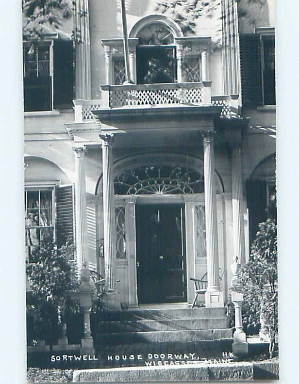 1950's rppc SORTWELL HOUSE DOORWAY Wiscasset Maine ME HM3969