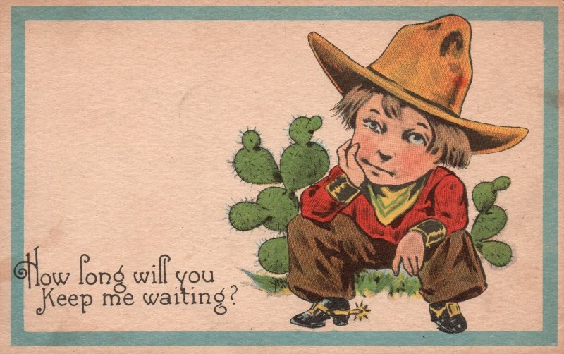 Vintage Postcard Little Boy Cactus Desert How Long Will You Keep Me Waiting