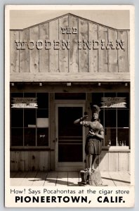 Pioneertown CA Wooden Cigar Store RPPC Indian How! Says Pocahontas Postcard J27