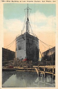 Ship Building Dock Los Angeles Harbor San Pedro California 1920s postcard