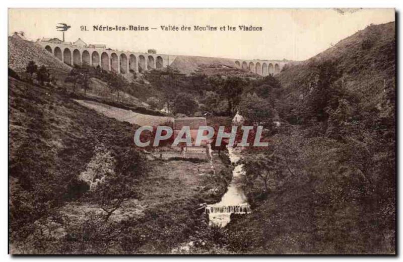 Neris les Bains - Valley of the Mills and Viaducts - Old Postcard
