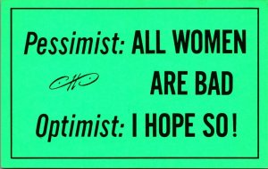 Pessimist All Women Are Bad Optimist I Hope So 1970s Postcard Vagabond Creations