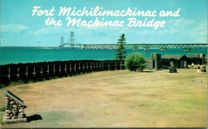 Fort Michilimackinac Mackinac Bridge Mackinac Island MI Michigan Chrome Postcard