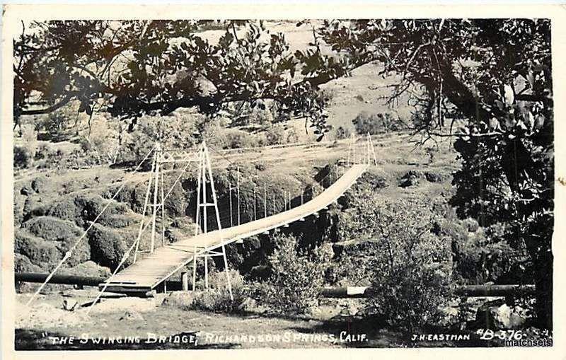 RICHARDSON SPRINGS, CALIFORNINA Swinging Bridge Eastman 6723 postcard