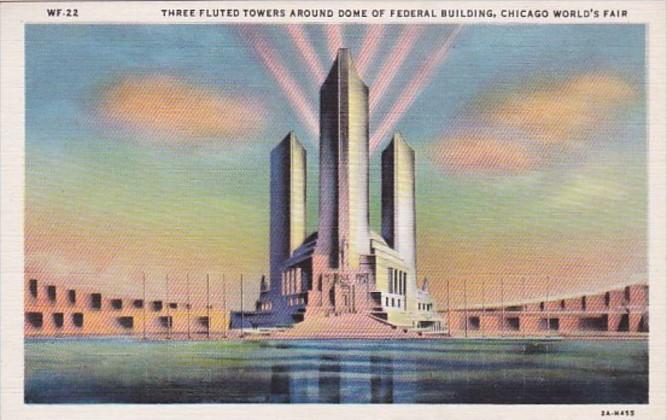 Three Fluted Towers Around Dome Of Federal Building Chicago World's Fair 1933...