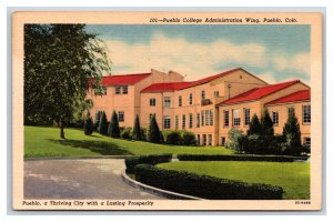 Pueblo College Administratiion Wing Pueblo Colorado CO UNP Linen Postcard E19