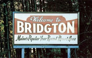 Bridgton Maine ME Welcome Sign  1950s-60s Postcard