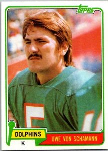 1981 Topps Football Card Uwe Von Schamann Miami Dolphins sk60217