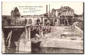 Postcard Old World War 1914 1918 The St. Quentin Canal Bridge