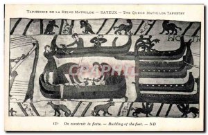 Old Postcard Tapestry of Queen Mathilde Bayeux We built the fleet