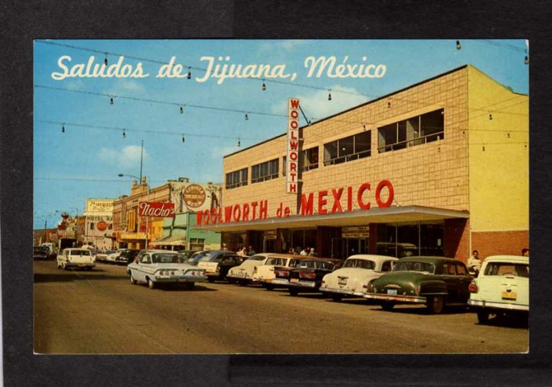 Mexico Saludos de Tijuana Woolworth Dept Store Nacho's Postcard Main St Old Cars