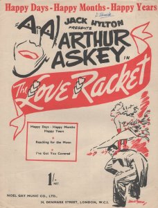 The Love Racket Arthur Askey Happy Days Months Years Sheet Music