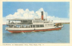 Three Rivers PQ Canada Le Bateau-Passeur, 3 Rivers Ferry  White Border Postcard