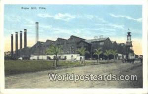 Republic of Cuba Sugar Mill  Sugar Mill