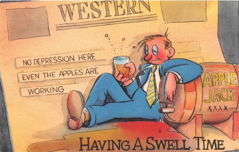 NO DEPRESSION EVEN THE APPLES ARE WORKING~MAN DRUNK ~APPLE JACK POSTCARD 1930s