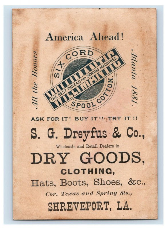 1881 Atlanta Expo. Willimantic Spool Cotton S.G Dreyfus Shreveport, LA F164