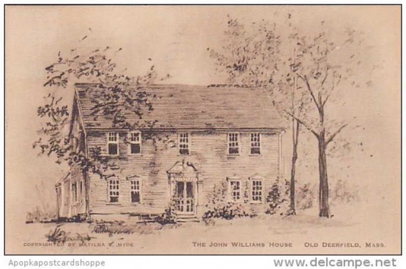Massachusetts Old Deerfield The John Williams House 1927