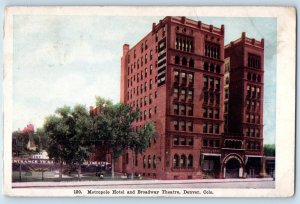 1908 Denver Colorado CO Vintage Postcard Metropole Hotel Broadway Theatre Posted