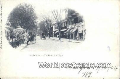 Rue Catinat a Saigon Cochinchine Vietnam, Viet Nam 1904 Writing on front & mi...