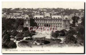 Le Havre - L & # 39Hotel Hall and the Public Garden - Old Postcard