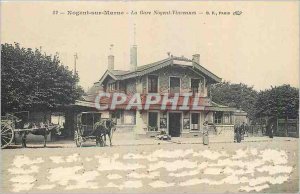 Old Postcard Nogent sur Marne La Gare Nogent Vincennes
