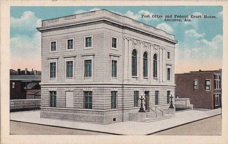 Postcard Post Office + Federal Court House Anniston AL