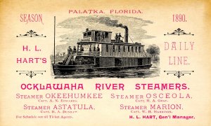 Advertising Card - 1890 Season, H.L. Hart's Ocklawaha River Steamers, Palatka...