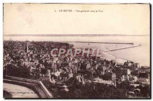 Old Postcard Le Havre Vue Generale To Port