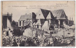 La France reconquise, CHAUNY, Near St. Vincent's church destroyed houses, Ais...