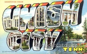 Greetings From Union City, Tenn. USA Large Letter Town Unused 