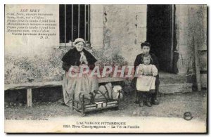 Old Postcard Folklore AUVERGNE PITTORESQUE.Nos Companions-The Family Life