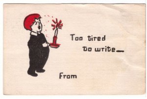 Too Tired To Write, Antique 1907 Greetings Postcard