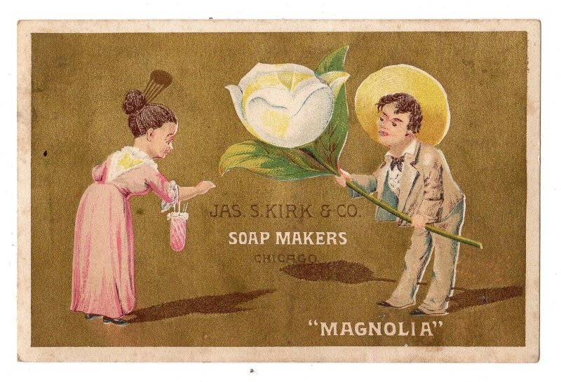 MAGNOLIA*FLOWER*KIRK & CO*SOAP MAKERS*CHICAGO*VICTORIAN TRADE CARD