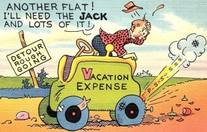 1930s VACATION EXPENSE FLAT TIRE NEEDING $$$ LINEN COMEDIC POSTCARD 46-208